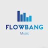 FlowBang Music